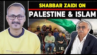 Shabbar Ziadi’s Views on Palestine Conflict \u0026 Islam ?