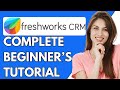 Freshworks CRM Tutorial 2024 | How To Use Freshworks CRM For Beginners