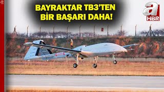 Bayraktar TB3'ün 2. prototipi ilk uçuşunu gerçekleştirdi | A Haber