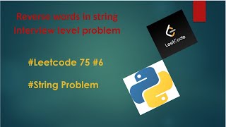 Reverse Words in a String | String problem | Leetcode problem| python | Leetcode 75