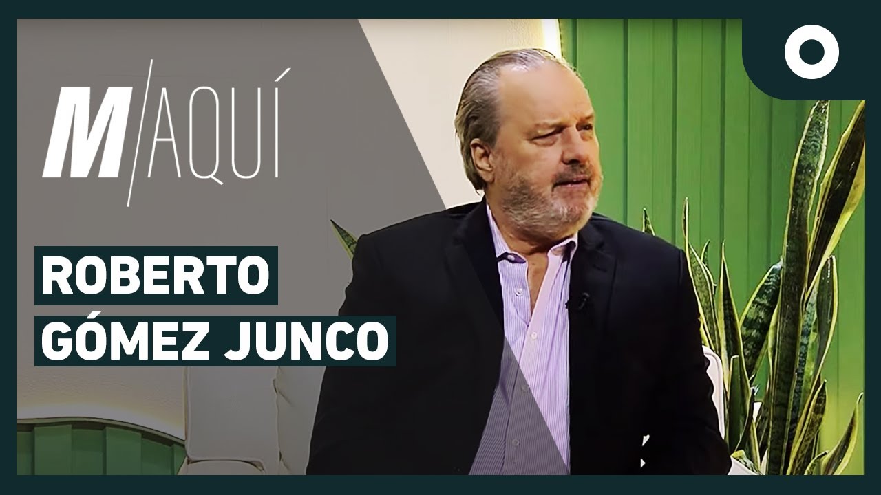 M Aquí Roberto Gómez Junco 04 12 2024 Youtube