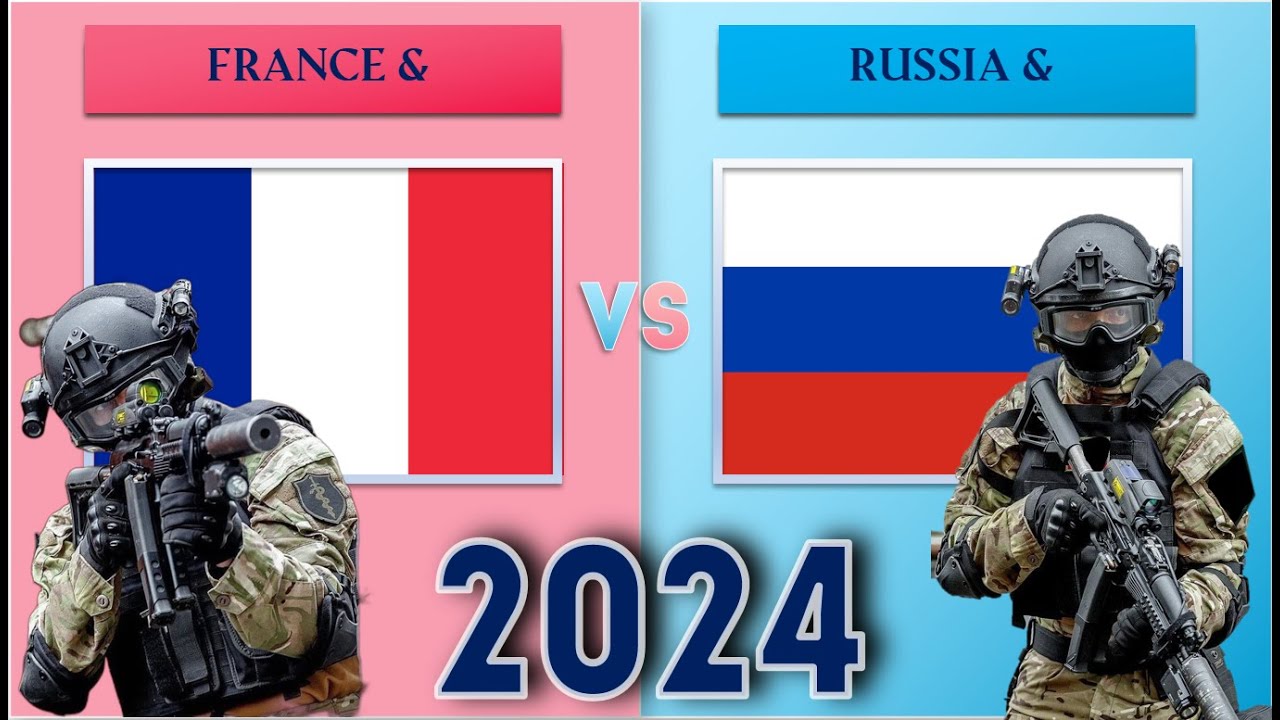 France Vs Russia Military Power Comparison 2024 - YouTube