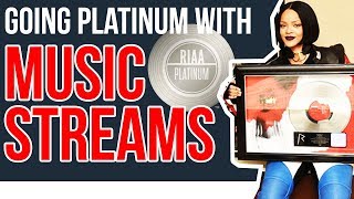 How To Go RIAA PLATINUM With Music Streams!!!