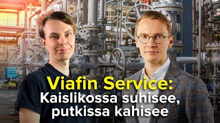 Viafin Service: Kaislikossa suhisee, putkissa kahisee