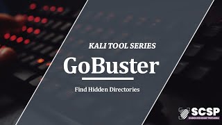 Kali Tools - Gobuster - Find hidden Directories