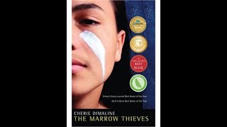 The Marrow Thieves- Chapter 9- Story: Part Two
