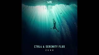 CTRL4 \u0026 Serenity Flux - Zero