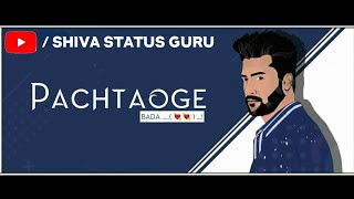 Pachtaoge - Arijit singh new sad whatsapp status | vicky kaushal | verys sad breakup status 2019