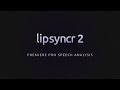 lipsyncr2 Premiere Pro Speech Analysis