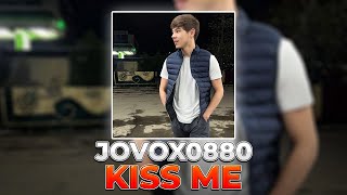 JOVOX0880 - KISS ME (Official Audio)