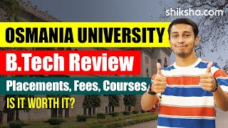 Osmania University BTech Review | Fees, Admission, Placements, Cutoff