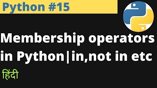 Python #15 | Membership operators in Python | in,not in etc| Hindi | EasyExamNotes.com | Jayesh Umre