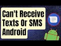 SOLVED: Android Can't Receive Texts Or SMS [Updated 2024]