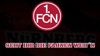 1. FC NÜRNBERG - Seht ihr die Fahnen weh´n (Lyrics)