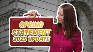 Spring Statement 2025 - What are the highlights?