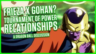 FRIEZA X GOHAN?! RELATIONSHIPS IN THE ToP | A Dragon Ball Discussion | MasakoX