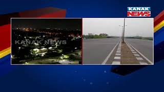 Day And Night View Of Bhubaneswar On 1st Day Of 48 Hour Shutdown