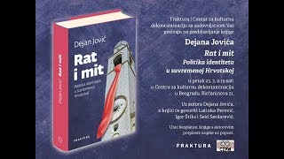 Fraktura: „Rat i mit“, Dejan Jović, 23.03.2018.