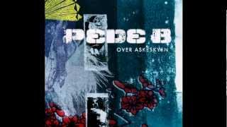 Pede B - Hun Vil Ha - [Over Askeskyen]