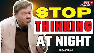 When Your Mind Won’t Stop at Night | Eckhart Tolle
