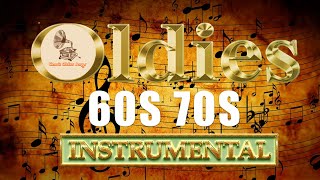 Greatest Hits Oldies But Goodies - Hits of the 60's 70's 80's Instrumental
