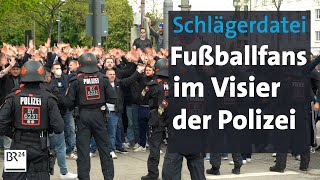 Die Schlägerdatei: Intransparente Beobachtung von Fußballfans? | BR24
