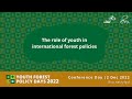 The role of youth in international forest policies  - Conference Day  - YFPD