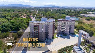 MIRANTES TORRES EUSEBIO - APARTAMENTOS NO EUSEBIO CEARA #apluxo #energiasolar #morenoeusebio #apto