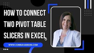 Excel 365 - How to Connect Two Pivot Table Slicers in Excel