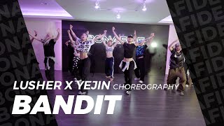 Don Toliver - BANDIT / Lusher X Yejin Choreography