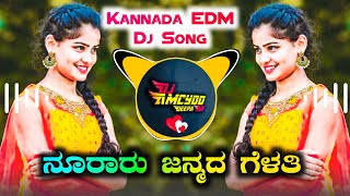 Nooraaru Janmada Gelati (EDM Kannada Dj Song) Love Mix •|| Dj Amcydd x Deepa