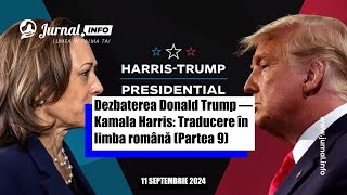 Dezbaterea Donald Trump — Kamala Harris: Traducere în limba română (Partea 9)