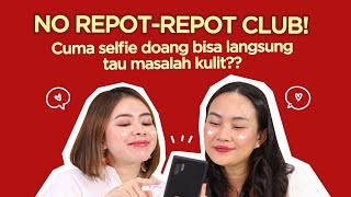 Konsultasi Kulit Pakai Artificial Intelligence, Cuma Perlu Selfie Doang! | Skincare 101