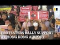 Protesters rally support at Hong Kong airport