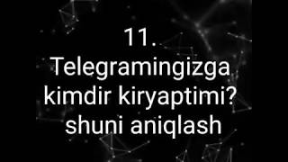 Telegramingizni kimdir kuzatyaptimi ?, shuni aniqlash.