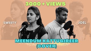 MEENDUM KATTUGIREER (COVER) || BENNY JOSHUA || SWEETY|| JOEL|| JESUS MUSIC TEAM||