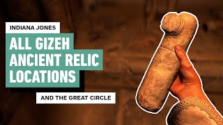 Indiana Jones and the Great Circle: All Gizeh Ancient Relic Locations