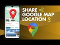 How to Share Google Map Location Easily in 2025 | Share Location on Messenger, WhatsApp, Instagram