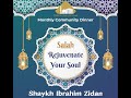 Friday Family Program - Salah: Rejuvenate your Soul  - by Sh. Zidan || Masjid Al-Haqq, Lombard, IL