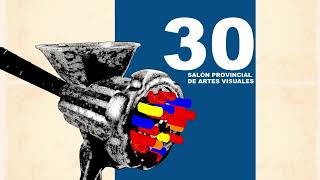 Desde Cero: Próxima inauguración del Salón Provincial de Artes Visuales en su XXX edición