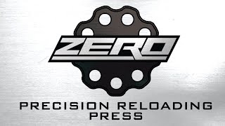 The ZERO Reloading Press - Product Launch, Overview