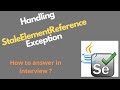 Handling StaleElementReference Exception in Selenium | Interview Question | QA Automation Talk