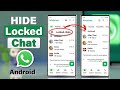 How To Hide WhatsApp Locked Chats Folder on Android!