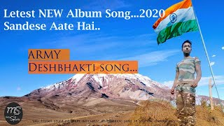 Sandese Aate Hai Album Song | Deshbhakti Song 2020 | Republic Day Song  | #musicspirit