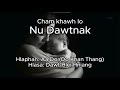 Dawt Hlei Hniang - Nu Dawtnak (Hlabia)