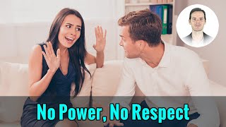 When You've Lost the Power and She Doesn't Respect You