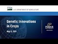 Global Agriculture Innovation Forum: Genetic Innovations in Crops - May 11, 2021