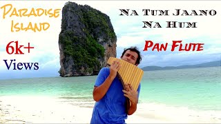 Na Tum Jaano Na Hum Cover - Pan Flute | Kaho na Pyar hai | Instrumental | Lucky Ali