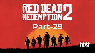 Red Dead Redemption II | Hindi - Part 29