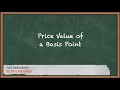 Price Value of a Basis Point - Understanding Fixed Income Risk and Return - Fixed Income